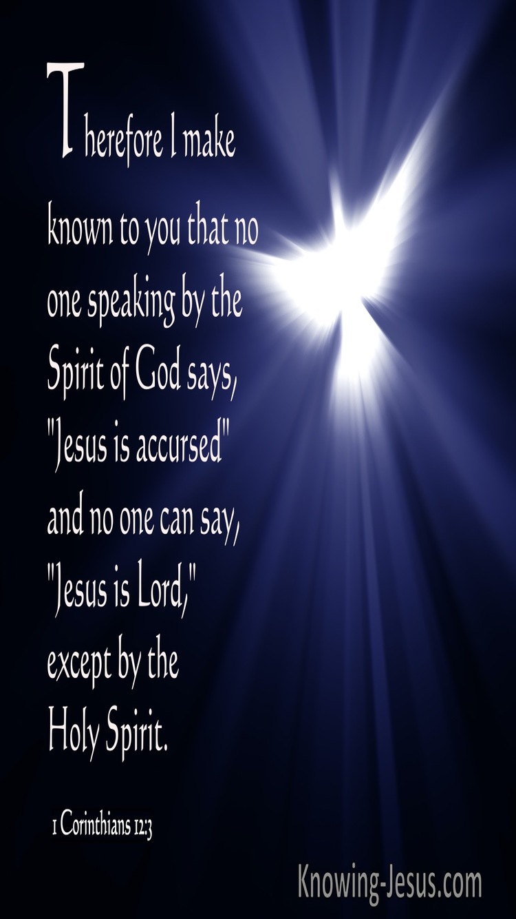 1 Corinthians 12:3 No One Can Say Jesus Is Lord Except By The Holy Spirit (white)